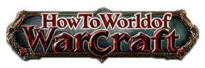 HowtoWorldofWarcraft