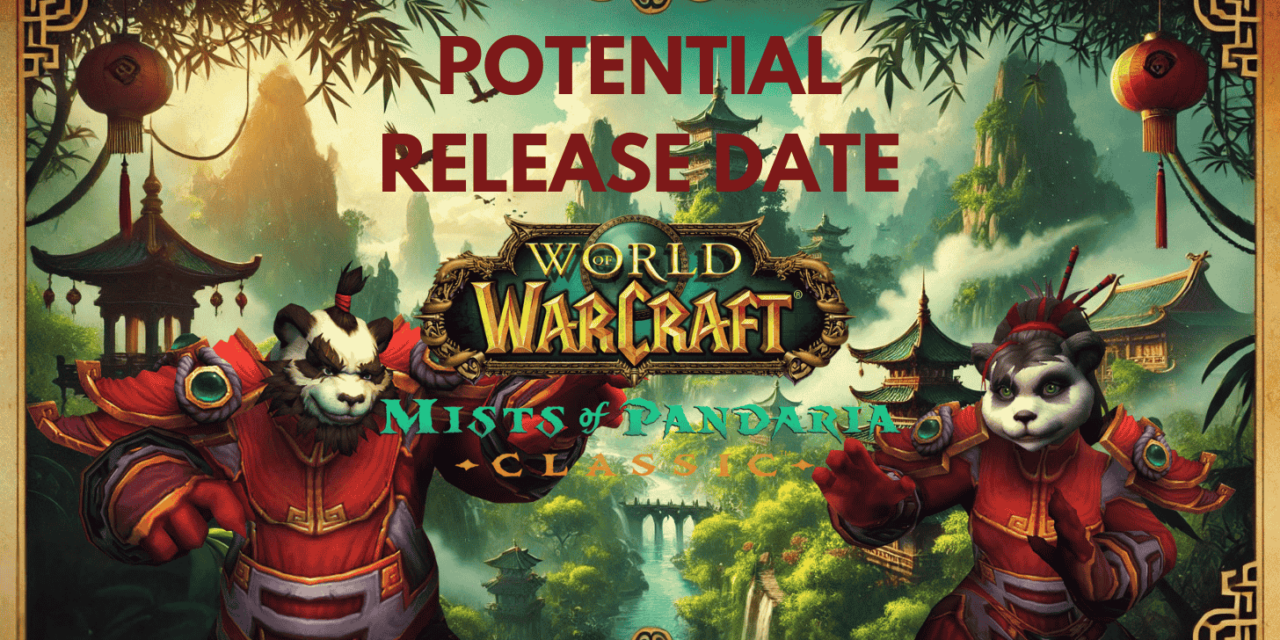 Mists of Pandaria Classic release date ⇒ HowtoWorldofWarcraft